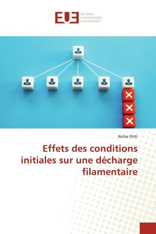 Produktbild: Effets des conditions initiales sur une d&eacute;charge filamentaire