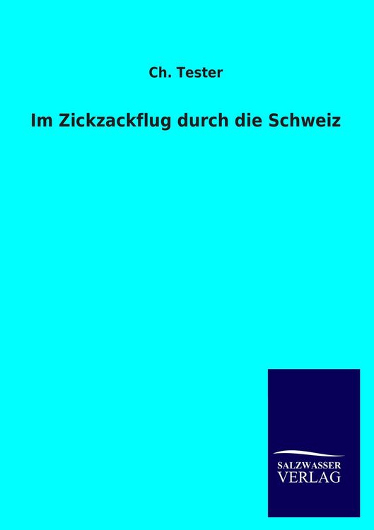 Produktbild: Im Zickzackflug durch die Schweiz