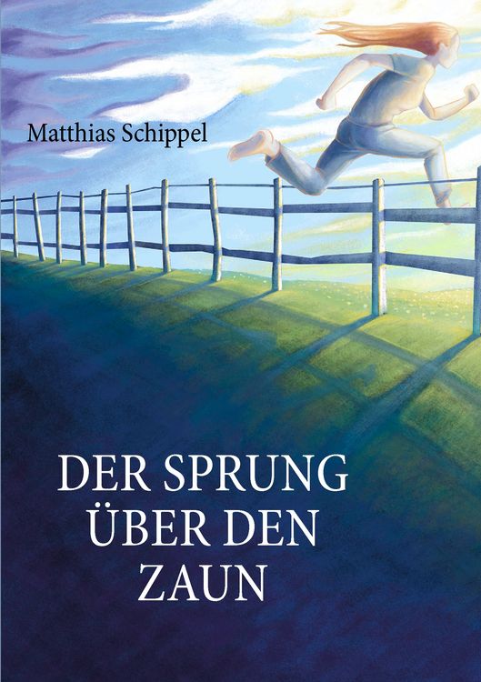 Produktbild: Der Sprung &uuml;ber den Zaun