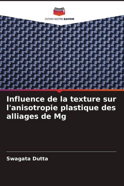 Produktbild: Influence de la texture sur l'anisotropie plastique des alliages de Mg
