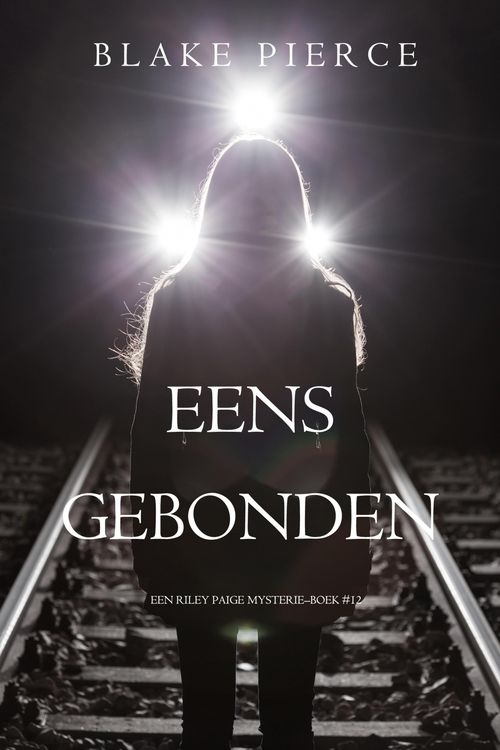 Produktbild: Eens gebonden (een Riley Paige Mysterie-Boek #12)