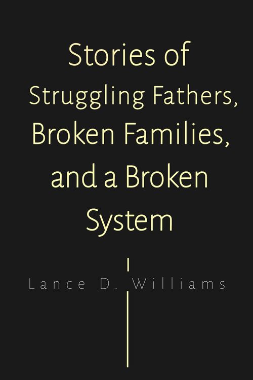 Produktbild: Stories of Struggling Fathers, Broken Families, and a Broken System