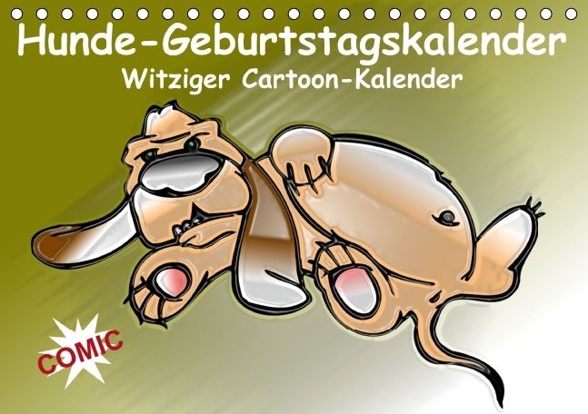 Produktbild: Hunde-Geburtstagskalender / Witziger Cartoon-Kalender (Tischkalender immerw&auml;hrend DIN A5 quer)