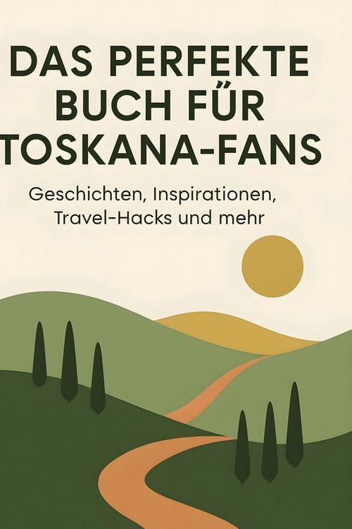 Produktbild: Das perfekte Buch f&uuml;r Toskana-Fans