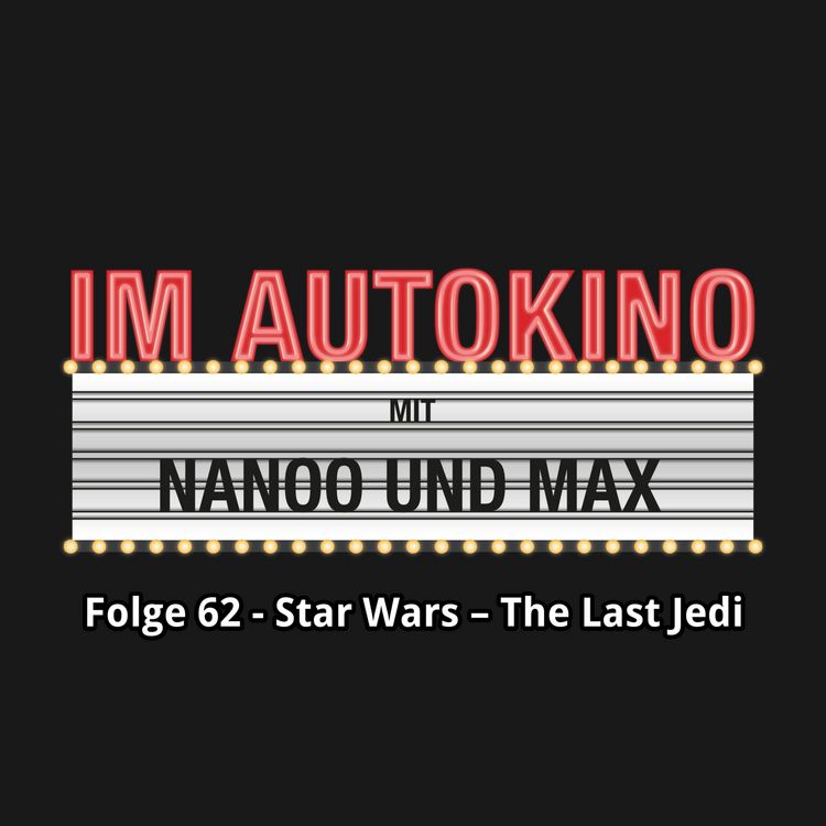 Produktbild: Im Autokino, Folge 62: Star Wars - The Last Jedi