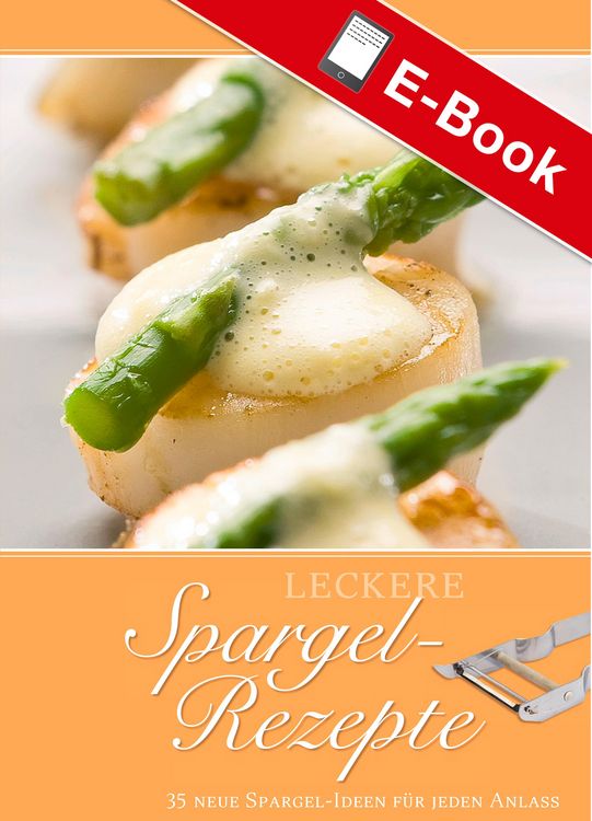 Produktbild: Leckere Spargel-Rezepte