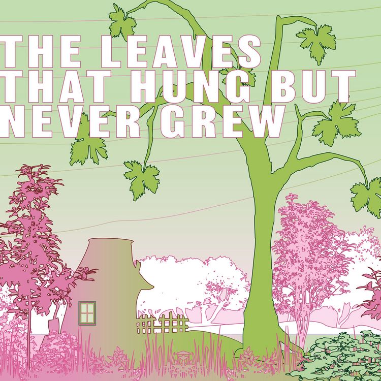 Produktbild: The Leaves That Hung but Never Grew