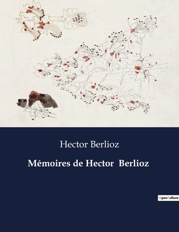 Produktbild: M&eacute;moires de Hector Berlioz