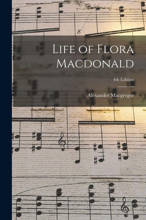 Produktbild: Life of Flora Macdonald; 4th edition