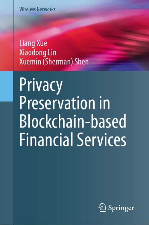 Produktbild: Privacy Preservation in Blockchain-based Financial Services
