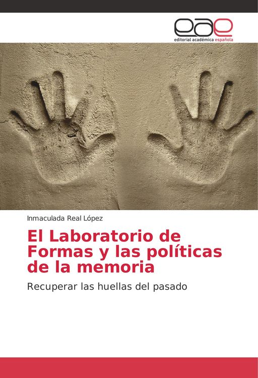 Produktbild: El Laboratorio de Formas y las pol&iacute;ticas de la memoria