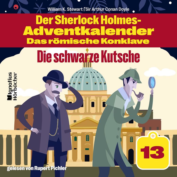 Produktbild: Die schwarze Kutsche (Der Sherlock Holmes-Adventkalender - Das r&ouml;mische Konklave, Folge 13)