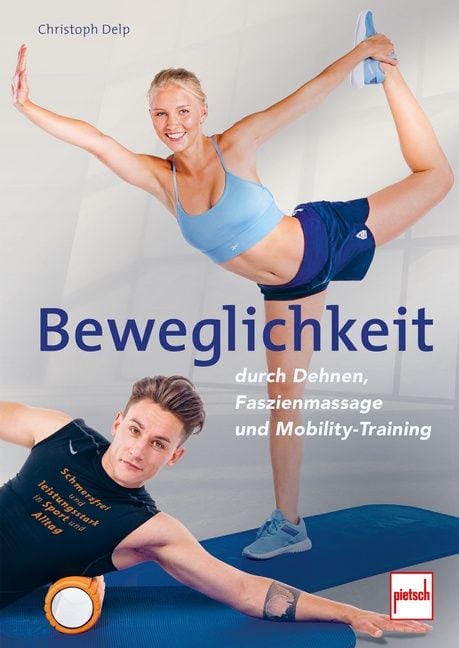 Produktbild: Beweglichkeit durch Dehnen, Faszienmassage und Mobility-Training