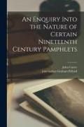 Produktbild: An Enquiry Into the Nature of Certain Nineteenth Century Pamphlets