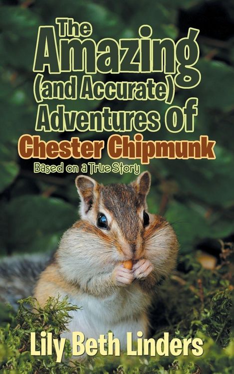 Produktbild: The Amazing (and Accurate) Adventures of Chester Chipmunk
