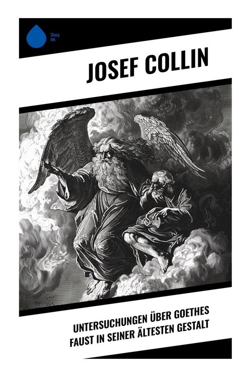 Produktbild: Untersuchungen &uuml;ber Goethes Faust in seiner &auml;ltesten Gestalt