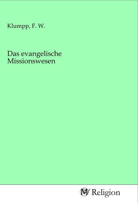 Produktbild: Das evangelische Missionswesen