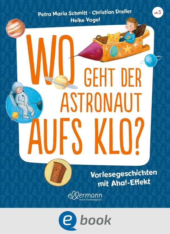 Produktbild: Wo geht der Astronaut aufs Klo?