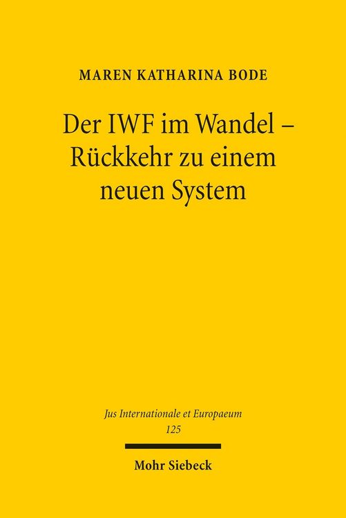 Produktbild: Der IWF im Wandel - R&uuml;ckkehr zu einem neuen System