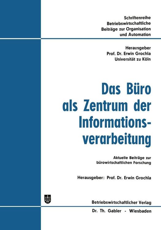 Produktbild: Das B&uuml;ro als Zentrum der Informationsverarbeitung