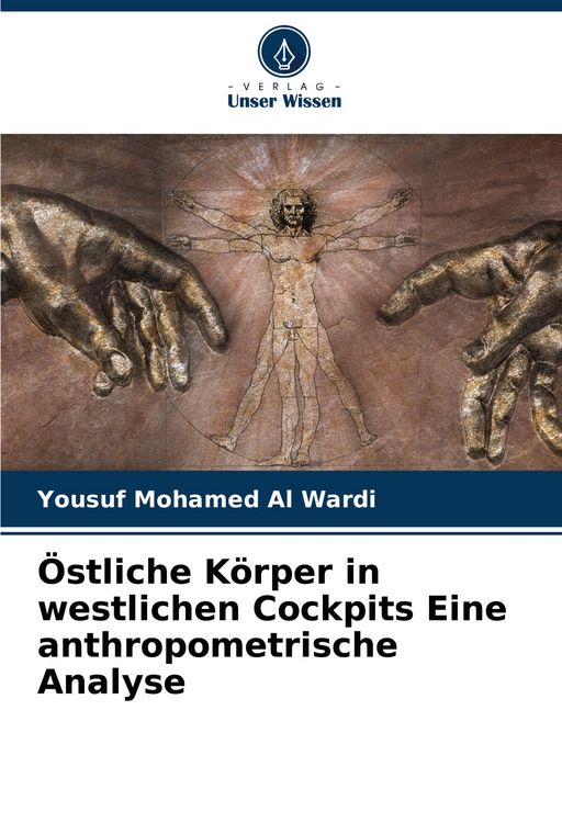 Produktbild: &Ouml;stliche K&ouml;rper in westlichen Cockpits Eine anthropometrische Analyse