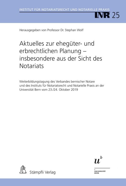 Bild vom Artikel Aktuelles zur ehegüter- und erbrechtlichen Planung - insbesondere aus der Sicht des Notariats vom Autor Stephan Wolf