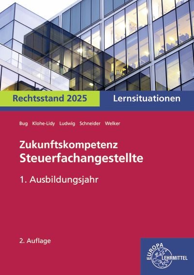 Produktbild: Zukunftskompetenz Steuerfachangestellte Lernsituationen 1. Ausbildungsjahr