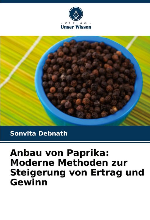 Produktbild: Anbau von Paprika: Moderne Methoden zur Steigerung von Ertrag und Gewinn