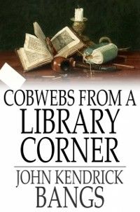 Produktbild: Cobwebs From a Library Corner