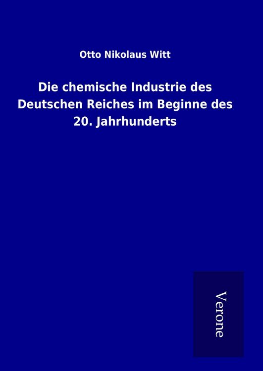 Produktbild: Die chemische Industrie des Deutschen Reiches im Beginne des 20. Jahrhunderts