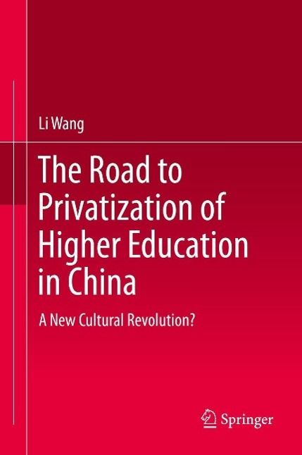 Produktbild: The Road to Privatization of Higher Education in China