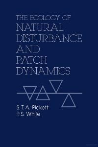Produktbild: The Ecology of Natural Disturbance and Patch Dynamics
