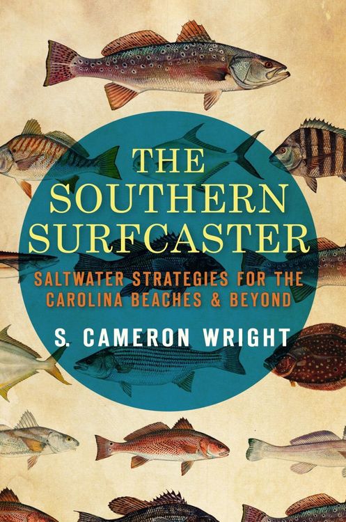 Produktbild: Southern Surfcaster: Saltwater Strategies for the Carolina Beaches & Beyond
