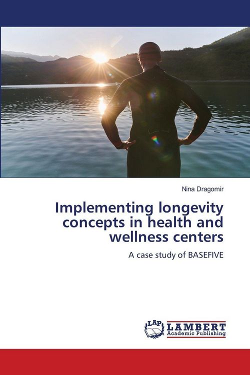 Produktbild: Implementing longevity concepts in health and wellness centers