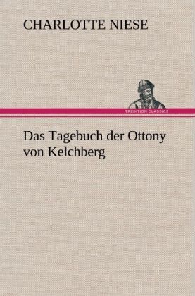 Produktbild: Das Tagebuch der Ottony von Kelchberg