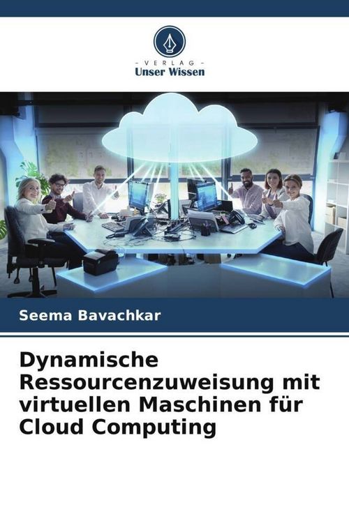 Produktbild: Dynamische Ressourcenzuweisung mit virtuellen Maschinen f&uuml;r Cloud Computing