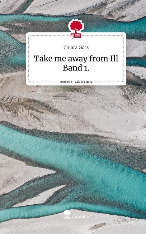 Produktbild: Take me away from Ill Band 1.. Life is a Story - story.one