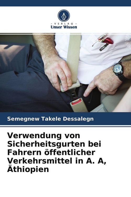 Produktbild: Verwendung von Sicherheitsgurten bei Fahrern &ouml;ffentlicher Verkehrsmittel in A. A, &Auml;thiopien