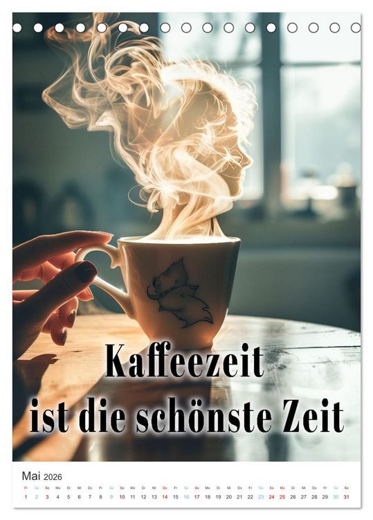 Produktbild: Kaffeegenuss f&uuml;r die Seele (Tischkalender 2026 DIN A5 hoch), CALVENDO Monatskalender