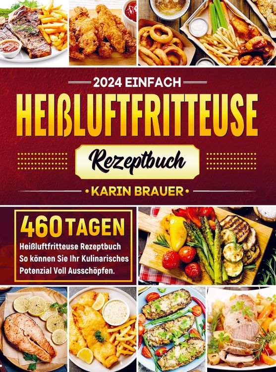 Produktbild: 2024 Einfach Hei&szlig;luftfritteuse Rezeptbuch