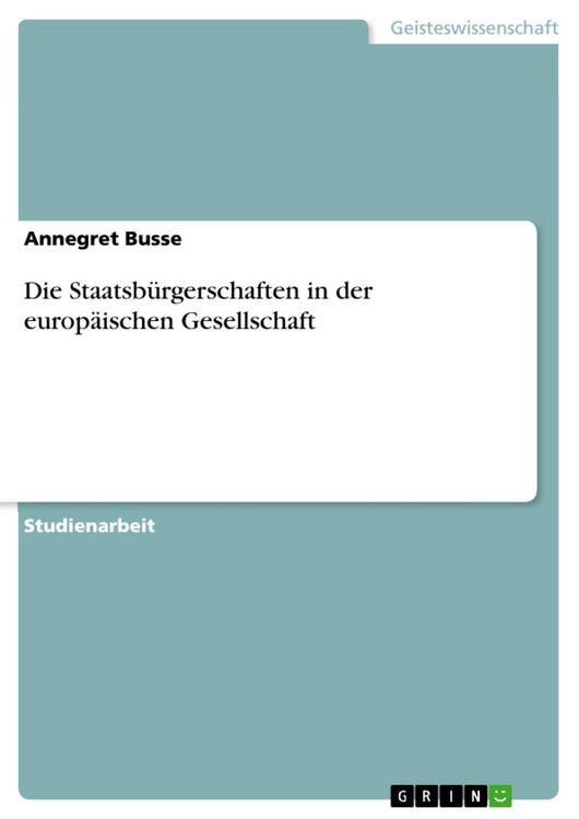 Produktbild: Die Staatsb&uuml;rgerschaften in der europ&auml;ischen Gesellschaft