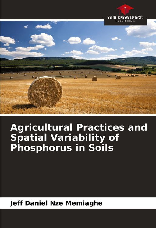 Produktbild: Agricultural Practices and Spatial Variability of Phosphorus in Soils