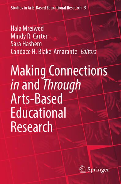 Produktbild: Making Connections in and Through Arts-Based Educational Research