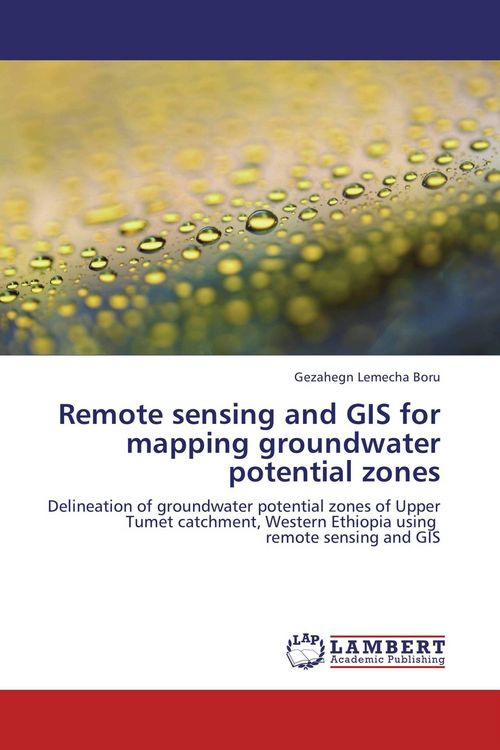 Produktbild: Remote sensing and GIS for mapping groundwater potential zones