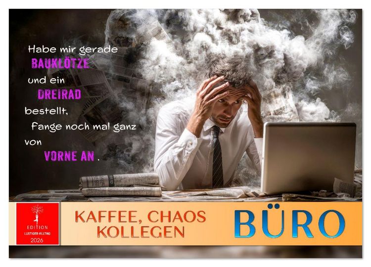 Produktbild: B&uuml;ro - Kaffee, Chaos, Kollegen (Wandkalender 2026 DIN A2 quer), CALVENDO Monatskalender