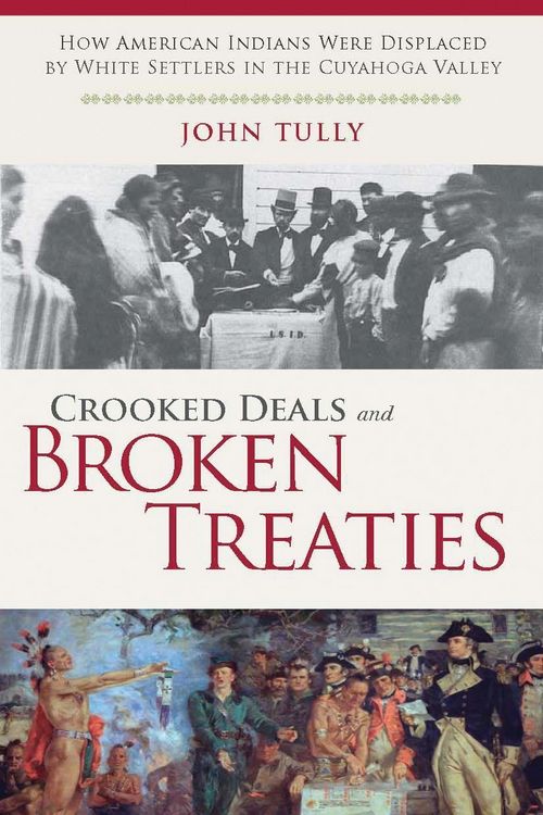 Produktbild: Tully, J: Crooked Deals and Broken Treaties