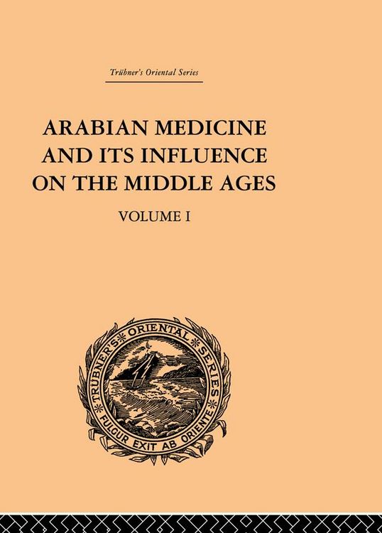 Produktbild: Arabian Medicine and its Influence on the Middle Ages: Volume I