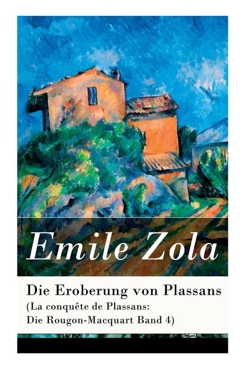 Produktbild: Die Eroberung von Plassans (La conqu&ecirc;te de Plassans