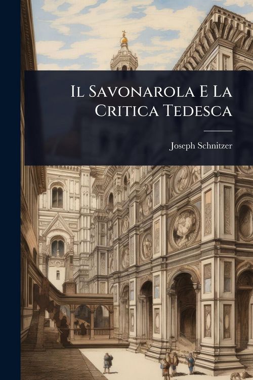 Produktbild: Il Savonarola E La Critica Tedesca