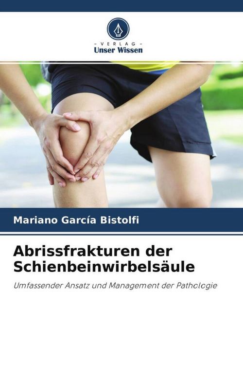 Produktbild: Abrissfrakturen der Schienbeinwirbels&auml;ule